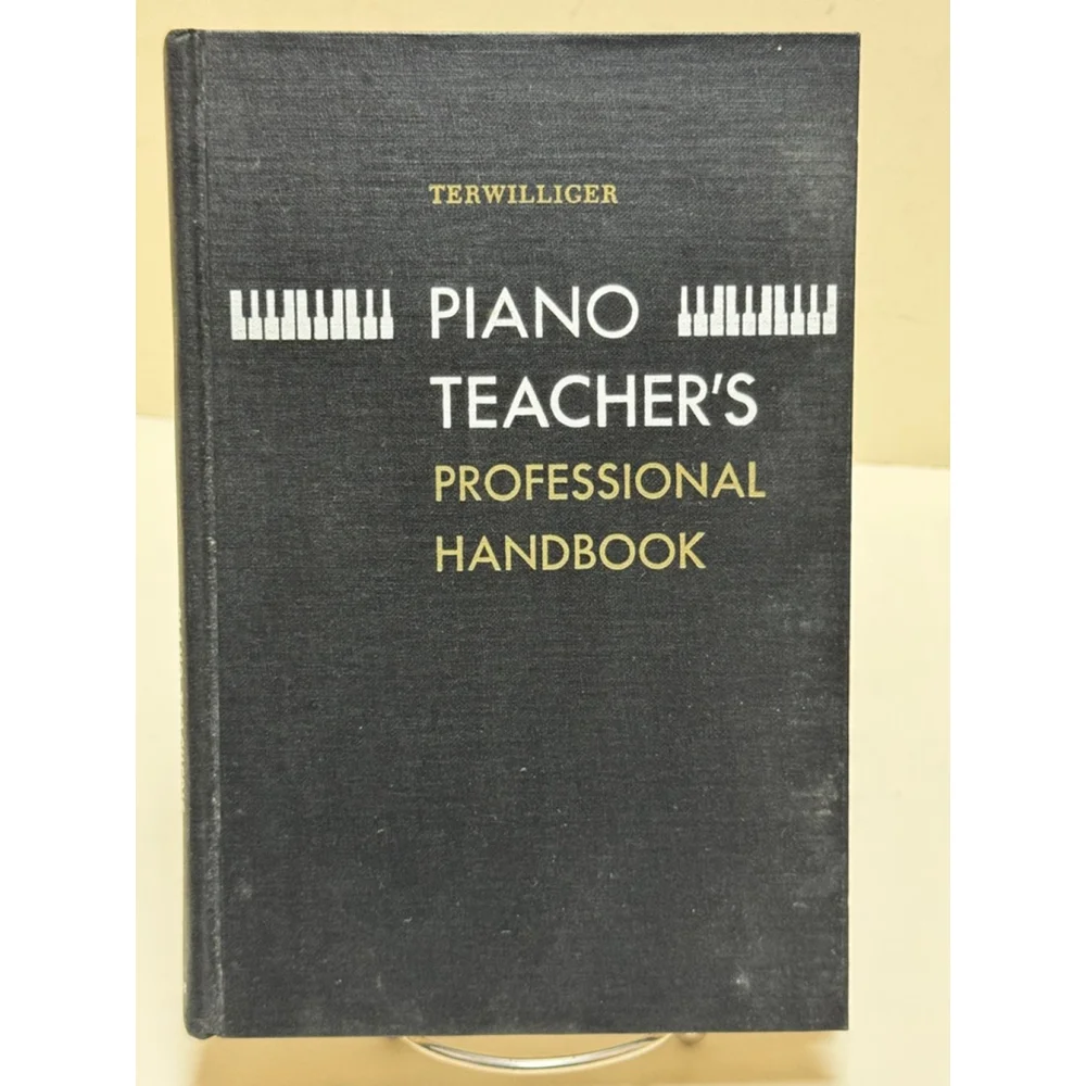 Piano Teacher's Professional Handbook By Gordon Terwilliger 1965 Hardcover